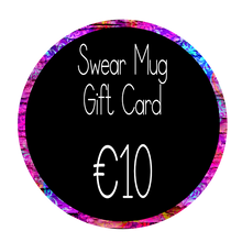 Load image into Gallery viewer, Swear Mug gift card
