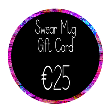 Load image into Gallery viewer, Swear Mug gift card
