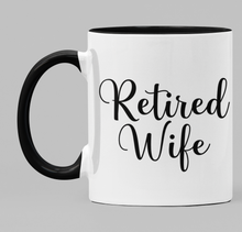 Load image into Gallery viewer, Retired Wife
