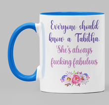 Load image into Gallery viewer, Swear Mug Custom Quirky Funny Irish Mugs Everyone should know a [insert name] she&#39;s always a fucking fabulous  swearmug.com
