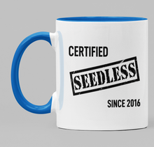 Load image into Gallery viewer, Swear Mug Custom Quirky Funny Irish Mugs Seedless swearmug.com
