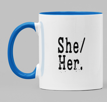 Load image into Gallery viewer, Pronoun She/Her
