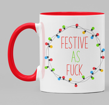 Load image into Gallery viewer, Festive as Fuck
