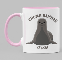 Load image into Gallery viewer, Chomh ramhar le rón (as fat as a seal)

