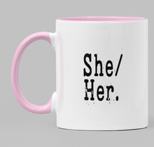 Load image into Gallery viewer, Pronoun She/Her
