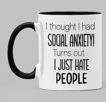 Load image into Gallery viewer, I thought I had social anxiety...
