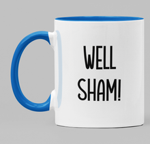 Load image into Gallery viewer, Well Sham!
