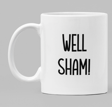 Load image into Gallery viewer, Well Sham!
