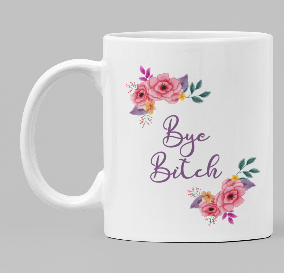 Bye Bitch