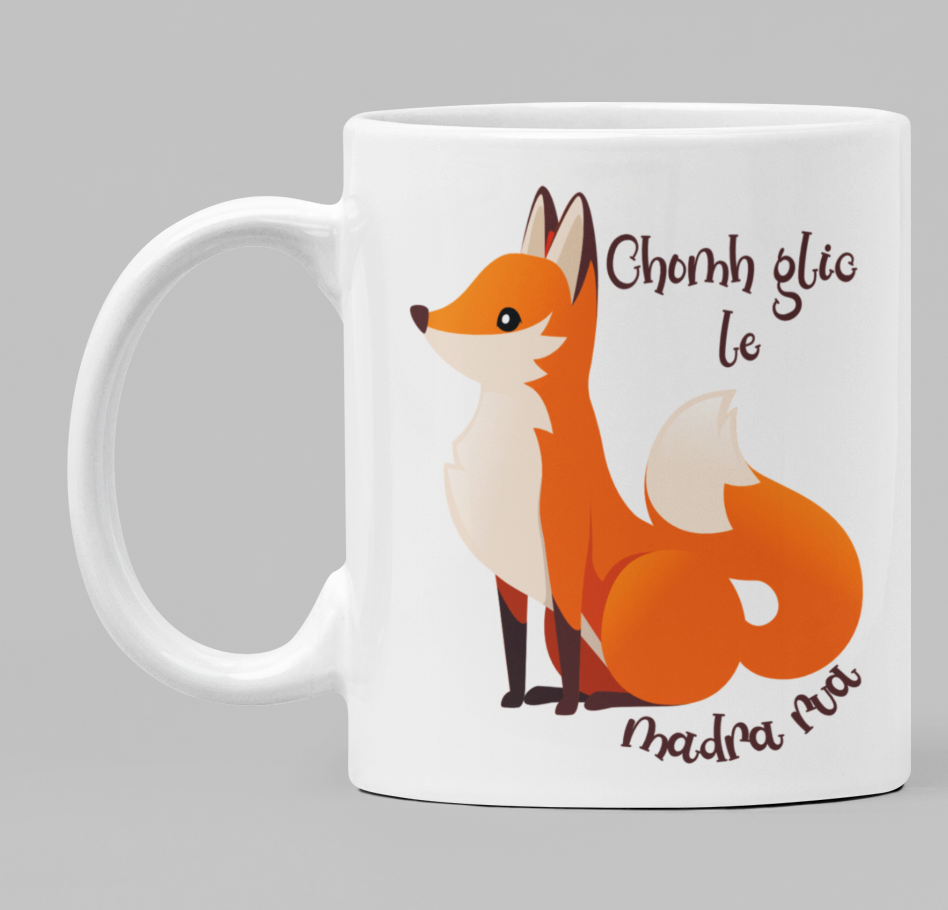 Chomh glic le madra rua (as sly as a fox)