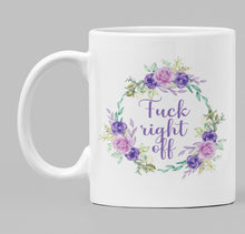 Load image into Gallery viewer, Swear Mug Custom Quirky Funny Irish Mugs Fuck Right Off swearmug.com
