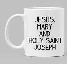 Load image into Gallery viewer, Swear Mug Custom Quirky Funny Irish Mugs Jesus Mary swearmug.com
