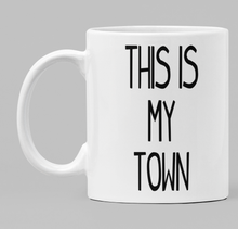 Load image into Gallery viewer, Swear Mug Custom Quirky Funny Irish Waterford Mugs This is my town swearmug.com
