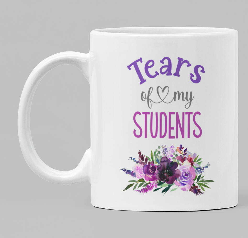 Tears of my students... the mug